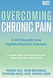 Overcoming Chronic Pain: A Books on Prescription Title by Frances Cole, Helen Macdonald