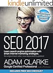SEO 2017: Learn search engine optimization with smart internet marketing strategies