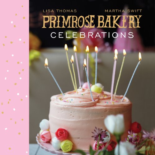 Primrose Bakery Celebrations by Lisa Thomas