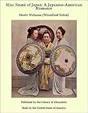 Miss Numè of Japan: A Japanese-American Romance by 