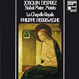 JOSQUIN DESPREZ:STABAT MATER MOTETS               