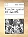 A caution against the levellers. - See Notes Multiple Contributors