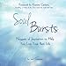Soul Bursts: Nuggets of Inspiration to Help You Live Your Best Life by Jodi Chapman