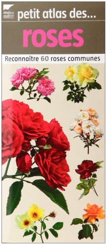 Petit atlas des roses