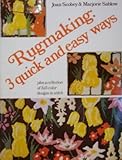 Rugmaking: 3 quick and easy ways by 
