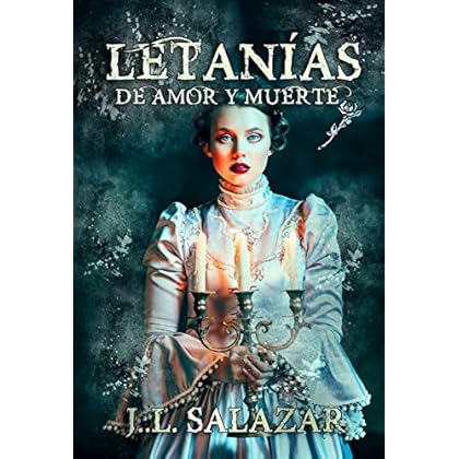 LETANÍAS DE AMOR Y MUERTE LETANÍAS DE AMOR Y MUERTE