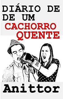 Diário de Um Cachorro Quente: Comédia Romântica