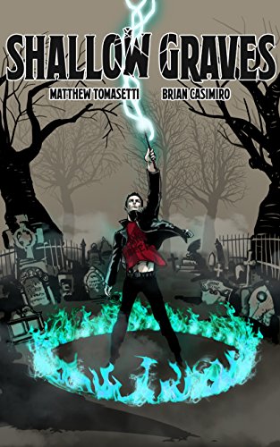 Shallow Graves (New Age of Magic Book 1)