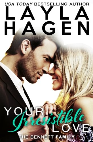 Download Your Irresistible Love (The Bennett Family) (Volume 1)