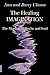 Healing Imagination: The Meeting of Psyche and Soul