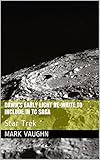 Dawn's Early Light re-write included in TC Saga: Star Trek