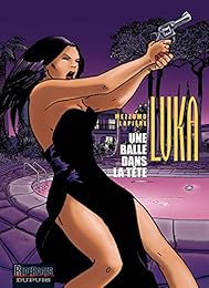 Une  balle dans la tête