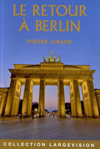 Le  retour à Berlin