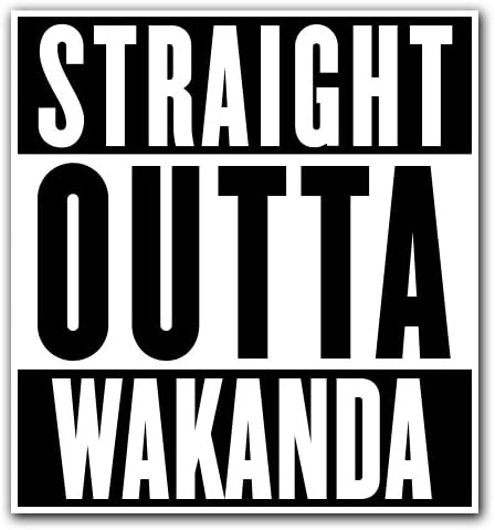 WAKANDA - [CUSTOMI] Straight Outta Series Custom Decal Sticker for Car Truck Macbook Laptop Air Pro Vinyl