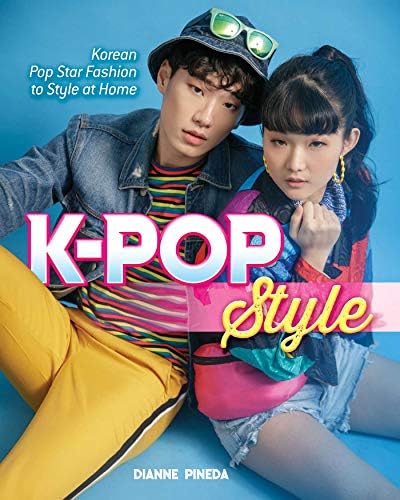 K-Pop Style: Korean Pop Star Fashion to Style at Home