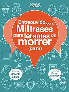 Livro Entreouvido por aí: mil frases para ler antes de morrer (de rir)