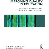 Improving Quality in Education: Dynamic Approaches to School Improvement