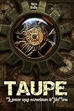 Taupe: Le premier voyage extraordinaire de JulesVerne (French Edition) by Nico Bally, Nicolas Trève