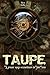 Taupe: Le premier voyage extraordinaire de JulesVerne (French Edition) by Nico Bally, Nicolas Trève