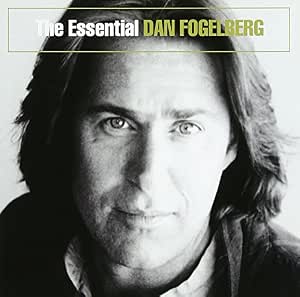 - THE ESSENTIAL DAN FOGELBERG(digitally remastered) - Amazon.com Music