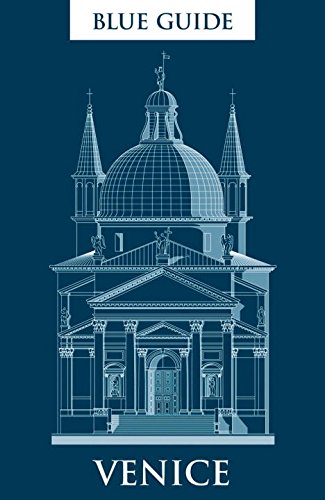Blue Guide Venice: Ninth edition by Alta Macadam