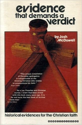 Evidence That Demands A Verdict Historical Evidences For The Christian Faith Volume 1 Mcdowell Josh Amazon Com Books