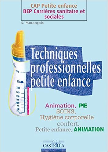 Amazon Fr Techniques Professionnelles Petite Enfance Morancais S Livres
