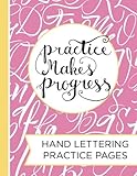 Hand Lettering Practice Pad: A Blank Canvas for Creative Lettering Designs--Drawing Letters, Calligraphy & Script by Calligraphy & Script Books Lettering