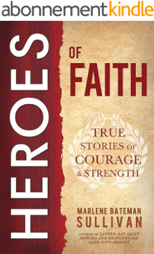Download Heroes of Faith: True Stories of Courage and Strength (English Edition) PDF
