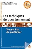 Les techniques de questionnement: Tout sur l'art de questionner (Formation permanente t. 143) (French Edition) by 