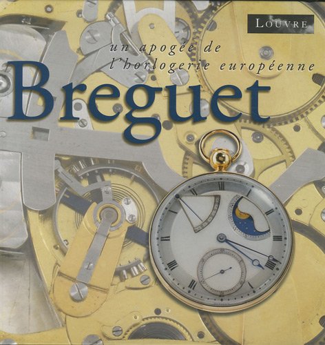 Amazon Fr Breguet Un Apogee De L Horlogerie Europeenne Hayek Nicolas G Emch Arlette E Bascou Marc Breguet Emmanuel Collectif Livres