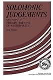 Solomonic Judgements: Studies in the Limitation of Rationality