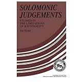 Solomonic Judgements: Studies in the Limitation of Rationality