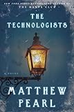 "The technologists" av Matthew Pearl