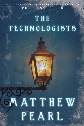 "The technologists" av Matthew Pearl