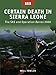 Certain Death in Sierra Leone: The SAS and Operation Barras 2000 (Raid, 10)
