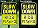 Signs Authority Slow Down Sign XL 18