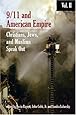9/11 & American Empire: Christians, Jews, and Muslims Speak Out Vol. 2