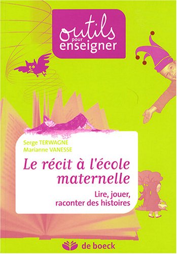 Le  récit à l'école maternelle