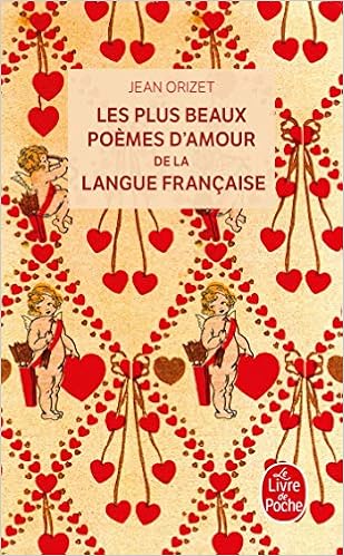 Amazon Fr Les Plus Beaux Poemes D Amour De La Langue Francaise Orizet Jean Livres