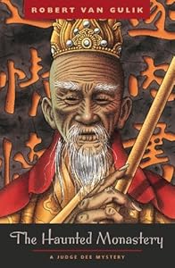 The Haunted Monastery: A Judge Dee Mystery (Judge Dee Mystery/Robert Van Gulik)