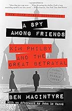 A Spy Among Friends: Kim Philby and the Great Betrayal