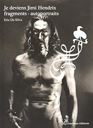 Je deviens Jimi Hendrix