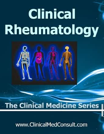 Amazon.com: Clinical Rheumatology - 2020 (The Clinical Medicine Series ...