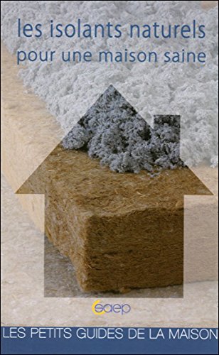 Les  isolants naturels pour une maison saine