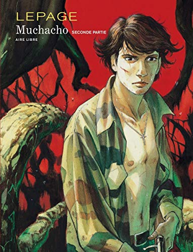 Aire Libre - Lepage : Muchacho 02 (French Edition) by (Album)