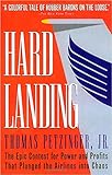 Hard Landing: The Epic Contest for Power and Profits That Plunged the Airlines into Chaos cover