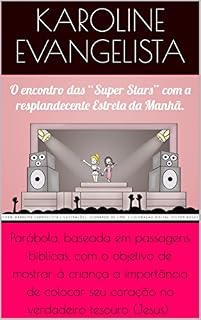 Livro O Encontro das Superstars com a Resplandecente Estrela da Manhã (Compartilhando o Evangelho com as crianças Livro 2)