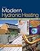 Modern Hydronic Heating: For Residential and Light Commercial Buildings by John Siegenthaler
