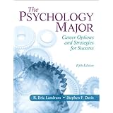 Psychology Major, The: Career Options and Strategies for Success